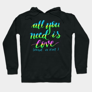 All you need is love and a cat Hoodie